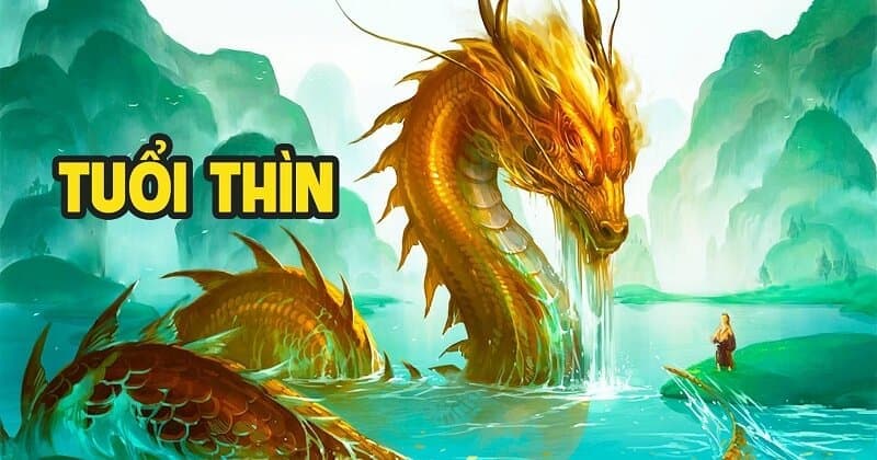 Người tuổi Thìn sinh năm nào?